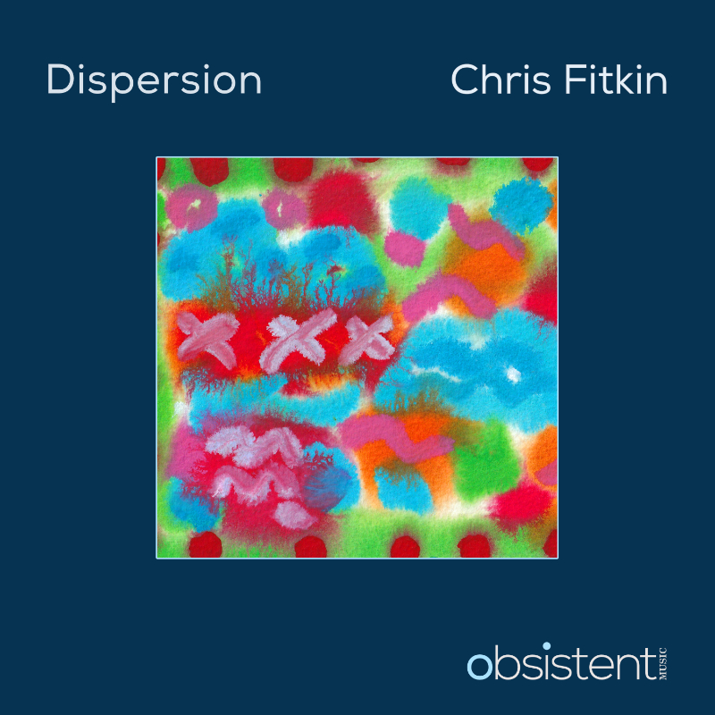Dispersion by Chris Fitkin - album artwork